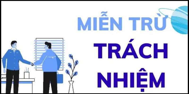 Khi nào hội viên được hưởng miễn trừ trách nhiệm?
