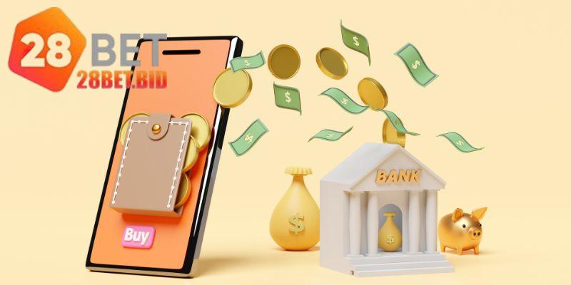 Từng bước thực hiện giao dịch nạp tiền 28BET an toàn